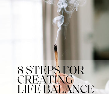 8 Steps for Creating Life Balance