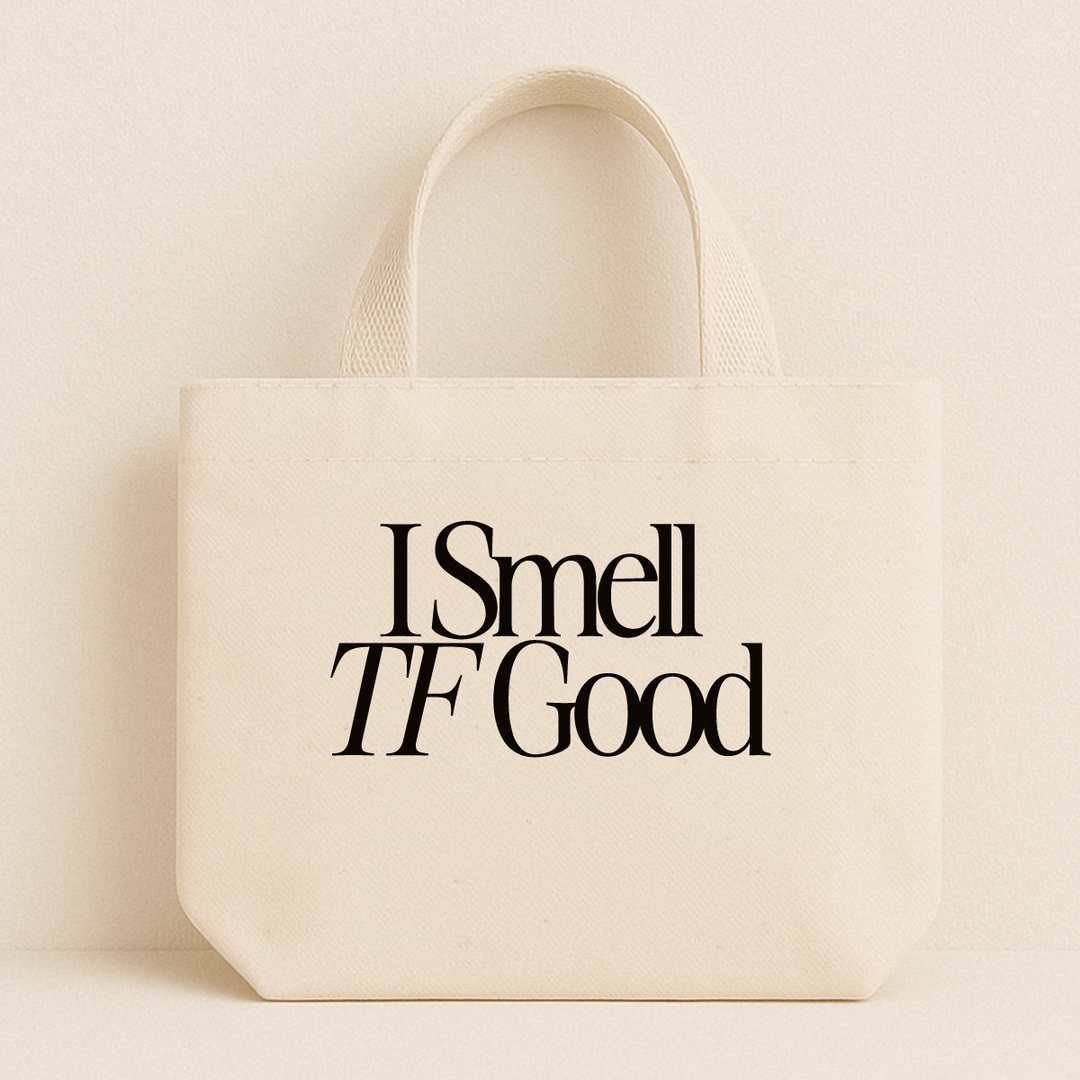 I Smell TF Good – Canvas Tote Bag