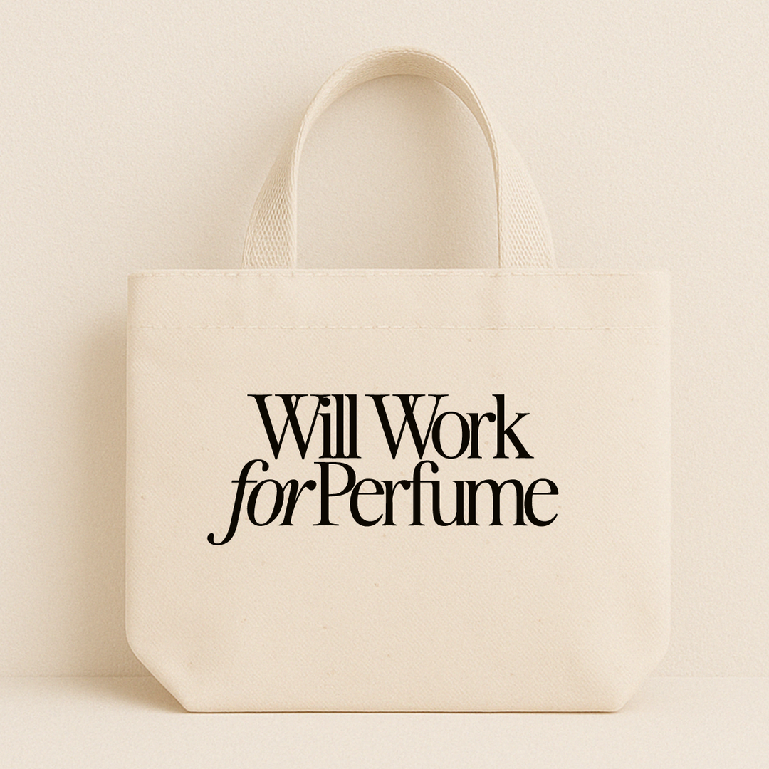 Will Work for Perfume – Canvas Tote Bag