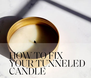 How to Fix Your Tunneled Candle