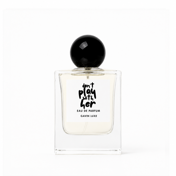 Don't Play With Her Fragrance Reserves